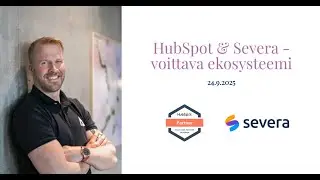 Severa ja HubSpot -integraatio – lisää arvoa markkinoinnin, myynninja tuotannon hallintaan