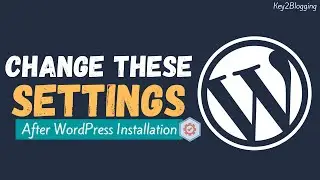 Essential Settings for Your WordPress Site: A Beginner's Guide