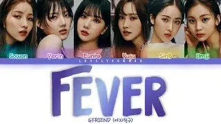 [TURN ON CAPTIONS] GFRIEND (여자친구) &ndash; Fever (열대야) Lyrics (Color Coded Han/Rom/Eng)
