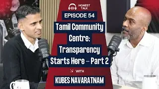 Transparency, Funding & Accountability: Tamil Community Centre Explained | Part 2