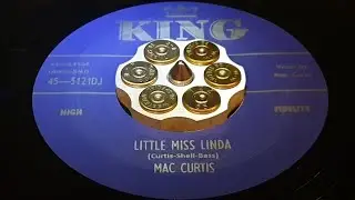MAC CURTIS - LITTLE MISS LINDA (1957)