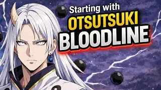 Hokage: Talent Entry, Starting With Otsutsuki Bloodline 