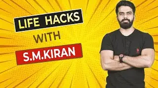 Life Hacks with SMK