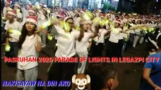 NANUOD AKO NG PASKUHAN 2025 PARADE OF LIGHTS IN LEGAZPI CITY BICOL.PHIL'S. 
