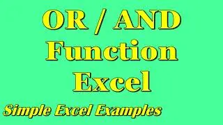 OR / AND Function Excel (Simple Example)
