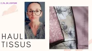 haul tissus #driessenstoffen #lescouponsdestpierre #eyrellestissus #tissusdereve #mamzelleluisa