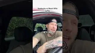 Starbucks vs Black Rifle Coffee