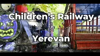Children&rsquo;s Railway of Yerevan &ndash; Past & Present of Armenia&rsquo;s Miniature Train 🚂🇦🇲