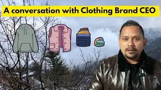 A conversation with Clothing Brand CEO 