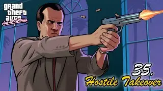 GTA Vice City Stories - Mission 35: Hostile Takeover