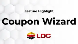 Creating Promotions using the improved Coupon Wizard!