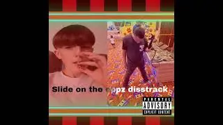 Slide On The Oppz Disstrack - FT -WBL - ITM x BigNate803 - Prod.Flarryse)