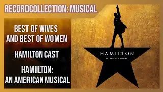 Hamilton  - Best Of Wives And Best Of Women (HQ Audio)