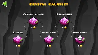 Geometry Dash Crystal Gauntlet (All levels/all coins)