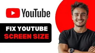 Как исправить размер экрана YouTube в 2025 году