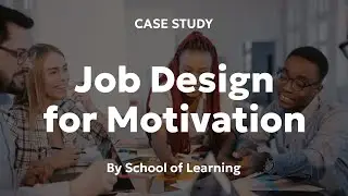 The 3 Approaches to Job Design  (Unit 2, AOS 3 Case Study)
