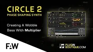 Синтезатор Circle 2 от Future Audio Workshop &mdash; создание баса с эффектом колебания