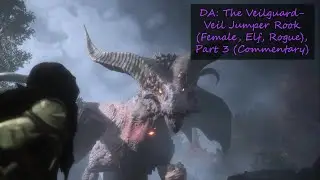 DA: The Veilguard- Veil Jumper Rook (Female, Elf, Rogue), Part 3 (Commentary)