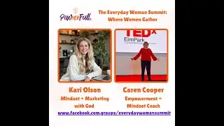 The Everyday Woman Summit #3: Where Women Gather with Kari Olson & Caren Cooper