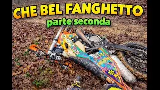 ENDURO IS NOT A CRIME: CHE BEL FANCHETTO, parte seconda