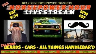 The Horsepower Hour Livestream - Growing Your Best Beard - 4/24! #beards #beardoil #livestream