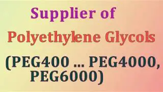Distributor of Polyethylene Glycol (PEG400 .... PEG4000, PEG8000)