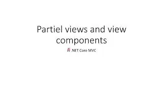 Partial views and view components in  NET Core MVC