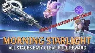 Morning Starlight: ALL Stages FULL Score | TRIAL CHARACTERS + RMC ONLY | Easy AFK Guide FULL Rewards