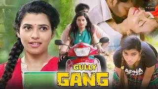 Gully Gang  Hindi Dubbed Movie -Sameer Datta, Shivanya Mehrara, Sudhiksha