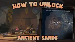 HOW TO UNLOCK ANCIENT SANDS - ABYSS