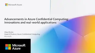 OC3 2025 | Advancements in Azure Confidential Computing: Technical Innovations and Real-World Apps
