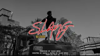 DARK - Slang (Official Music Video) PROD.BY (Yashh.Music)
