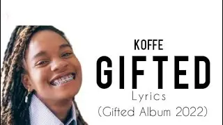 Koffee - Gifted (Lyrics)