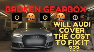 (BROKEN GEARBOX) WILL AUDI COVER THE COST TO FIX IT #gearboxmalfuction #emojicarmods #audis3