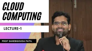 What is Cloud Computing M.Tech CSE VTU by Prof Sahebgouda Patil,BLDEACET