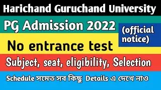 Harichand Guruchand University PG Admission 2022|Subjects|Seats|Eligibility|Official notice|MA 2022