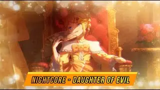 Nightcore ↬ 🔱😈 The Daughter of Evil 😈🔱