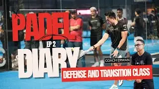 Padel Defense and Transition Class with Coach Erwan in Padel Revolution Malaysia