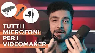 Quali MICROFONI usare per l'AUDIO dei VIDEO 📹  | 📚 Guida completa ai microfoni (2022)