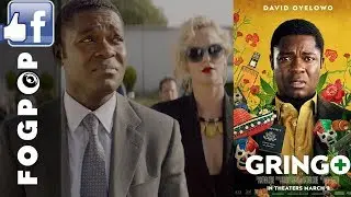 Gringo - David Oyelowo (2018) - Fogpop RED BAND Trailer