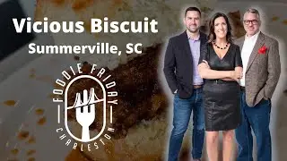 Foodie Friday Charleston - Vicious Biscuit - Nexton