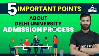 5 Important Point About DU Admission 2022 Process | Delhi University Admission 2022
