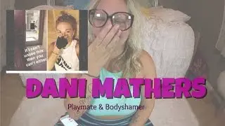 Dani Mathers: Playmate & Bodyshamer