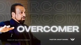 OVERCOMER | Pastor Anup Daniel | Rock of Salvation Church | 25 JANUARY 2026