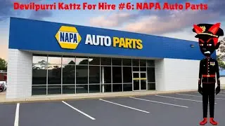 Devilpurri Kattz For Hire #6: NAPA Auto Parts