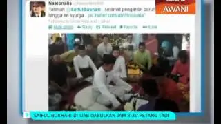 Saiful Bukhari di ijab qabul jam 3.30 petang