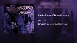 Warcloud - Castle Freak Of Bone Romania