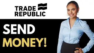 How To Send Money Trade Republic (2025)