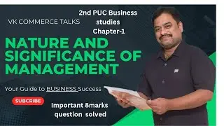 2nd PUC BUSINESS STUDIES INTRO TO MANAGEMENT,LEVELS OF MANAGEMENT CHARACTERISTICS OF MANAGEMT Part-1
