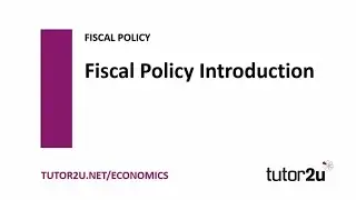 Fiscal Policy - Introduction to Fiscal Policy | Economics Revision